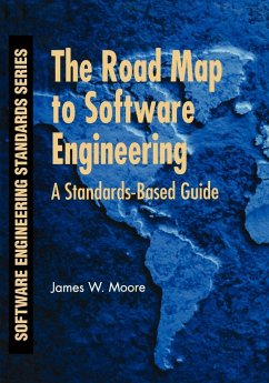 The Road Map to Software Engineering - Moore, James W.