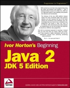Ivor Horton's Beginning Java 2 JDK 5 Edition - Horton, Ivor