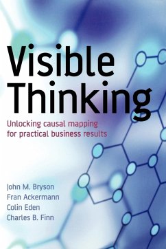 Visible Thinking - Bryson, John M.;Ackermann, Fran;Eden, Colin