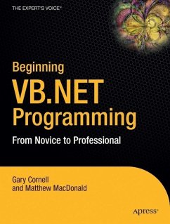 Beginning VB.NET: From Novice to Professional - Cornell, Gary;MacDonald, Matthew
