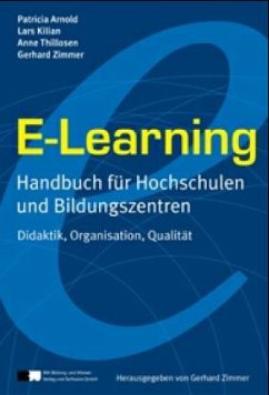 E-Learning - Patricia Arnold, Lars Kilian, Anne Thillosen, Gerhard Zimmer (Hrsg.)