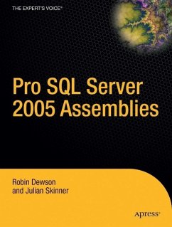 SQL Server 2005 Assemblies Revealed - Dewson, Robin; Skinner, Julian