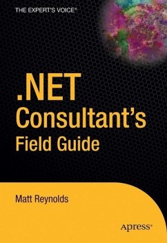 .Net Consultant's Field Guide - Reynolds, Matt