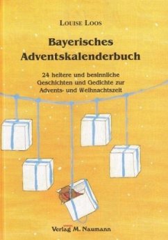 Bayerisches Adventskalenderbuch - Loos, Louise
