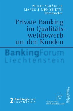 Private Banking im Qualitätswettbewerb um den Kunden - Schädler, Philip / Menichetti, Marco J. (Hgg.)