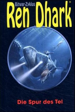 Cover Die Spur des Tel / Ren Dhark, Bitwar-Zyklus Bd.3