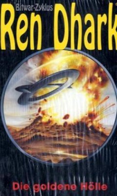 Cover Die goldene Hölle / Ren Dhark, Bitwar-Zyklus 5