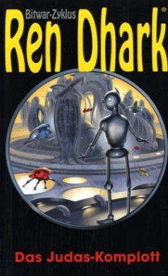 Cover Das Judas-Komplott / Ren Dhark, Bitwar-Zyklus 6