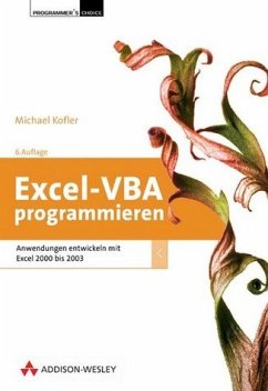 Excel-VBA programmieren : Anwendungen entwickeln mit Excel 2000 bis 2003 - Michael Kofler