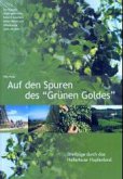 Auf den Spuren des 'Grünen Goldes'