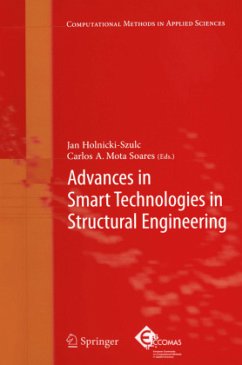 Advances in Smart Technologies in Structural Engineering - Holnicki-Szulc, Jan / Soares, C.A. Mota (eds.)