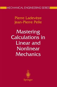 Mastering Calculations in Linear and Nonlinear Mechanics - Ladevèze, Pierre;Pelle, Jean Pierre