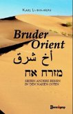 Bruder Orient