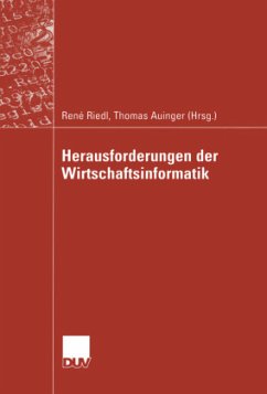 Herausforderungen der Wirtschaftsinformatik - Riedl, René / Auinger, Thomas (Hgg.)