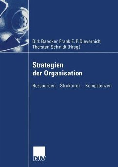 Strategien der Organisation - Baecker, Dirk / Dievernich, Frank E.P. / Schmidt, Thorsten (Hgg.)