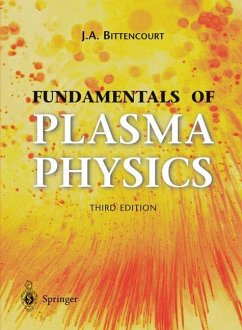 Fundamentals of Plasma Physics - Bittencourt, J. A.