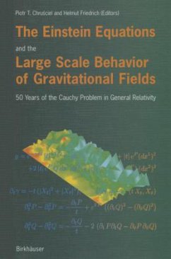 The Einstein Equations and the Large Scale Behavior of Gravitational Fields - Chrusciel, P.;Friedrich, H.