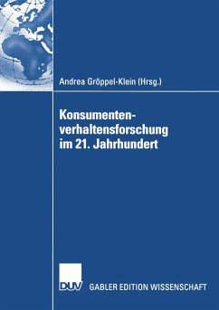 Konsumentenverhaltensforschung im 21. Jahrhundert - Gröppel-Klein, Andrea (Hrsg.)