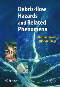 Debris-flow Hazards and Related Phenomena - Jakob, Matthias;Hungr, Oldrich