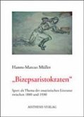 'Bizepsaristokraten' 'Bizepsaristokraten'