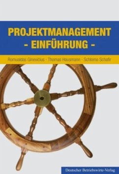 Projektmanagement - Einführung - Schafir, Schlomo;Ginevicius, Romualdas