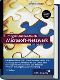 Integrationshandbuch Microsoft-Netzwerk Windows Server 2003, Small Business Server 2003, ADS, Exchange Server, Windows XP und Office 2003 (Galileo Computing)