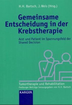 Gemeinsame Entscheidung in der Krebstherapie - Bartsch, H.H. / Weis, J. (Hgg.)