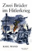 Zwei Brüder im Hitlerkrieg