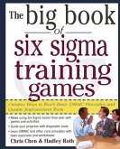 The Big Book of Six SIGMA Training Games