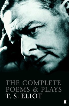 The Complete Poems and Plays of T. S. Eliot - Eliot, T. S.