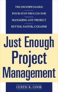 Just Enough Project Management - Cook, Curtis R