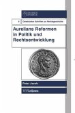 Aurelians Reformen in Politik und Rechtsentwicklung