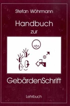 Handbuch zur GebärdenSchrift - Wöhrmann, Stefan