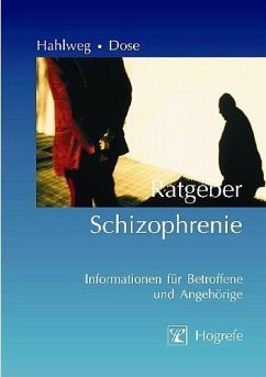 Ratgeber Schizophrenie - Hahlweg, Kurt;Dose, Matthias