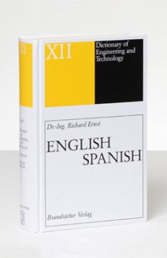 Dictionary of Engineering and Technology, English-Spanish / Wörterbuch der industriellen Technik 12 - Ernst, Richard