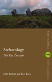 Archaeology: The Key Concepts