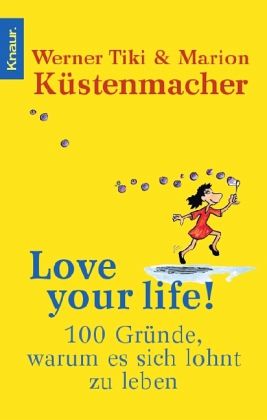 Love your life! Love your life!