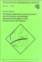 Cover Die Küstenagenda 21 als Instrument zum Erreichen nachhaltiger Raumentwicklungen in den Küstenzonen der Ostsee