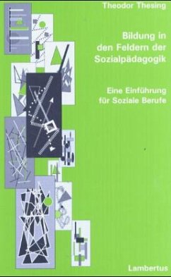Bildung in den Feldern der Sozialpädagogik - Thesing, Theodor