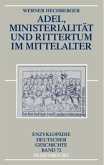 Adel, Ministerialität und Rittertum im Mittelalter