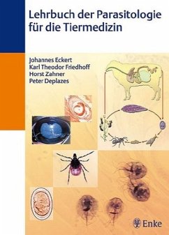 Lehrbuch der Parasitologie für die Tiermedizin - Eckert, J. / Friedhoff, K.T. / Zahner, H. / Deplazes, P.