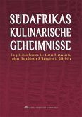 Südafrikas kulinarische Geheimnisse