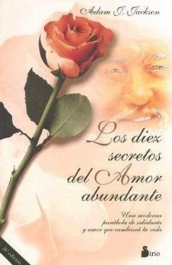 Los 10 secretos del amor abundante - Jackson, Adam J.