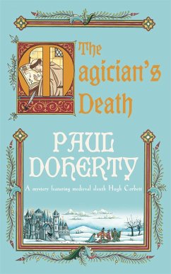 The Magician's Death (Hugh Corbett Mysteries, Book 14) - Doherty, Paul