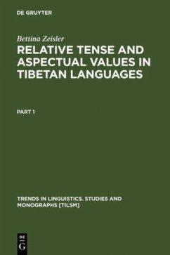 Relative Tense and Aspectual Values in Tibetan Languages - Zeisler, Bettina