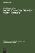 How to Show Things with Words - Bild 1