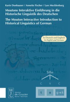 Moutons Interaktive Einführung in die Historische Linguistik des Deutschen / The Mouton Interactive Introduction to Historical Linguistics of German