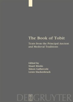 The Book of Tobit - Weeks, Stuart / Gathercole, Simon / Stuckenbruck, Loren (Hgg.)