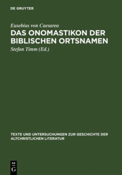 Das Onomastikon der biblischen Ortsnamen - Eusebius von Caesarea