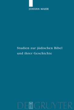 Studien zur jüdischen Bibel und ihrer Geschichte - Maier, Johann